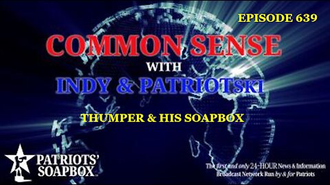 Episode 639 – Thumper & His Soapbox