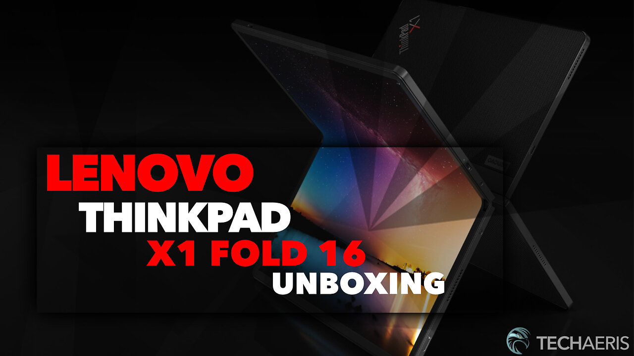 Lenovo ThinkPad X1 Fold 16 Gen 1 Unboxing