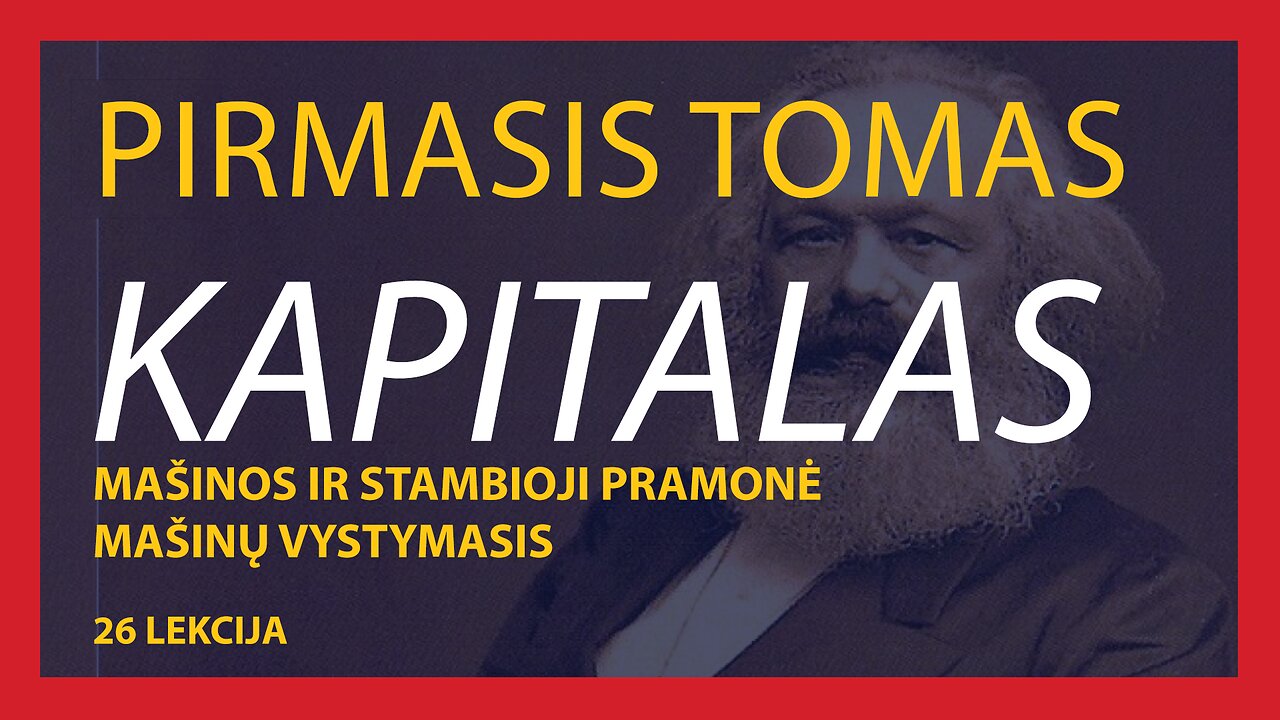 #Teorija. Mašinos ir stambioji pramonė [mašinų vystymasis].