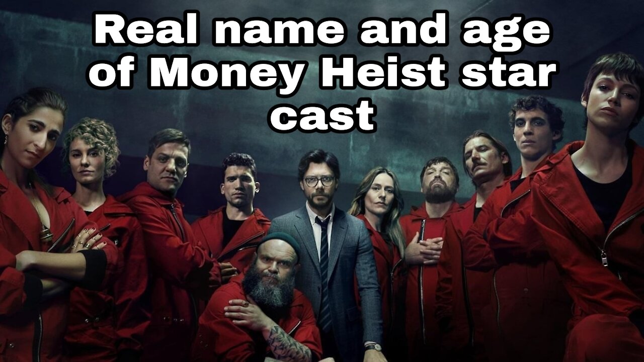 Money hiest cast real name and age