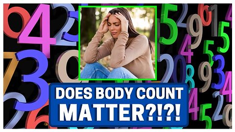 Does BODY COUNT Matter?!