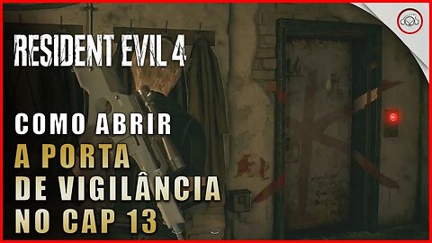 Resident Evil 4 Remake, Como abrir a porta da vigilancia no Cap 13 | Super-Dica