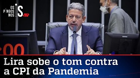 Lira enquadra turma da CPI e chama Comissão de "instrumento inquisitorial"
