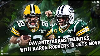 Davante Adams Reunites with Aaron Rodgers in New York Jets Move