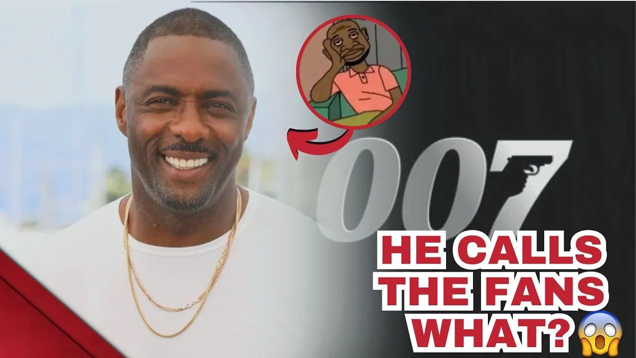 Idris Elba SHOCKINGLY Calls 007 Fans Racist