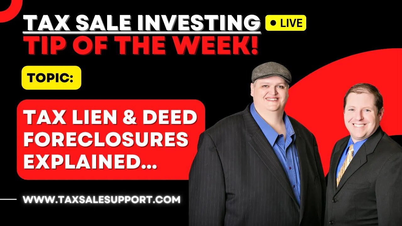 TAX LIEN & DEED FORECLOSURES EXPLAINED: TAX SALE TRAINING TIP!