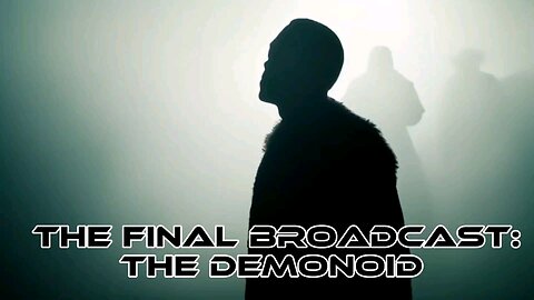 The Final Broadcast: The Demonoid