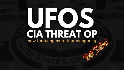 UFOS and the CIA Threat op.