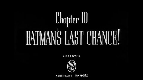 Batman And Robin Ep.10 Batman's Last Chance (1949)