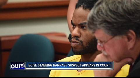 Emotions run high as Boise mass stabbing suspect appears in court