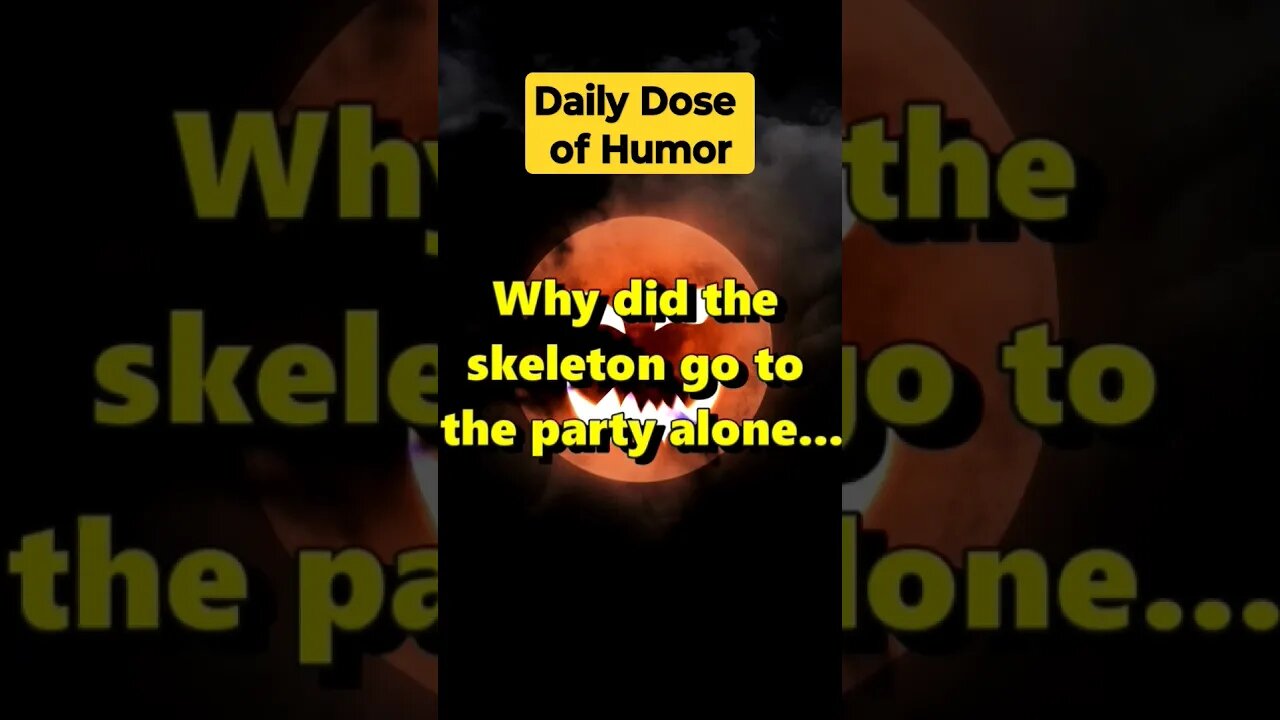 "Why did the skeleton go to the party alone?" #shorts #Funny #Subscribe