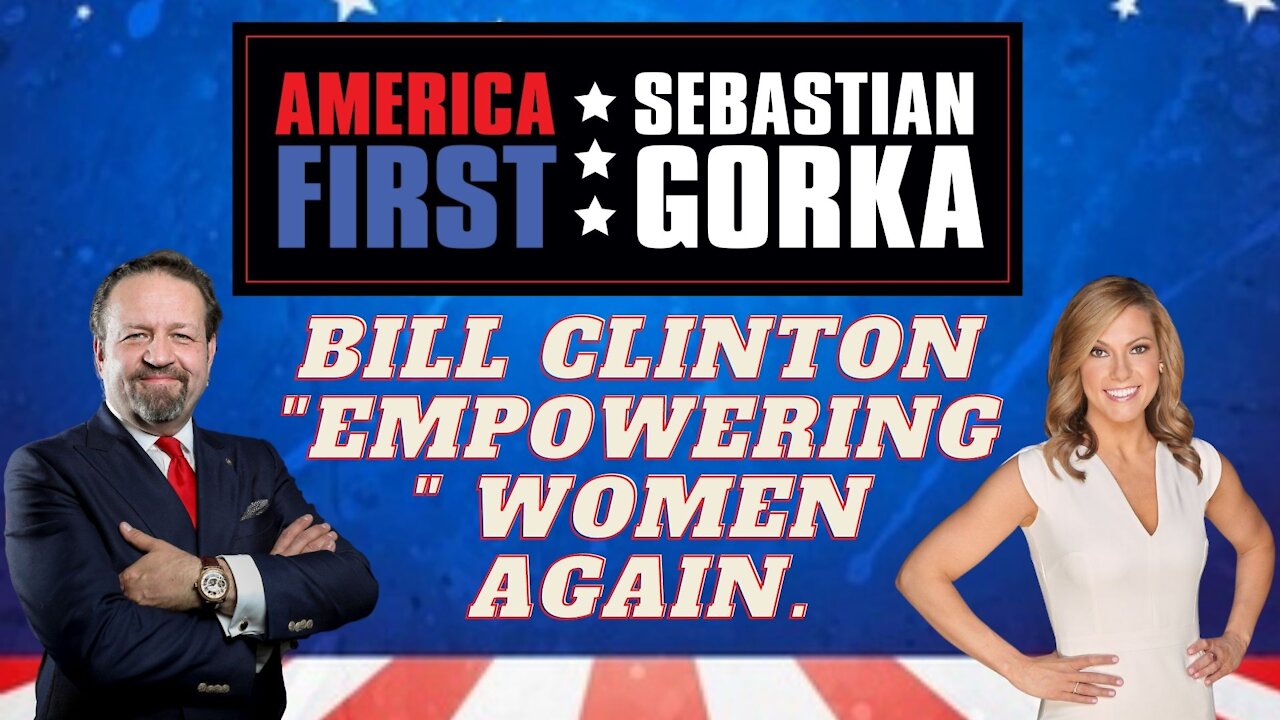 Bill Clinton "empowering" women again. Lisa Marie Boothe with Sebastian Gorka on AMERICA First