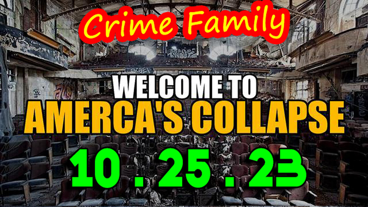 Welcome to America's Collapse 10.25.23 - RED ALERT WARNING