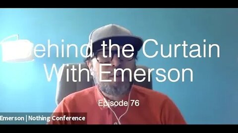 Behind the Curtain - With Emerson Episode 76 (Full Chat)