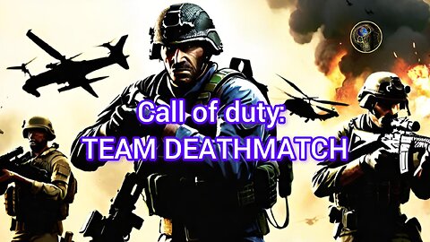 call of duty TEAM DEATHMATCH