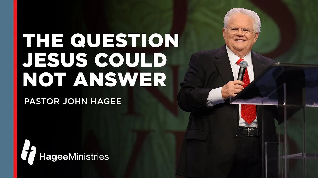 John Hagee: “The Question Jesus Could Not Answer”