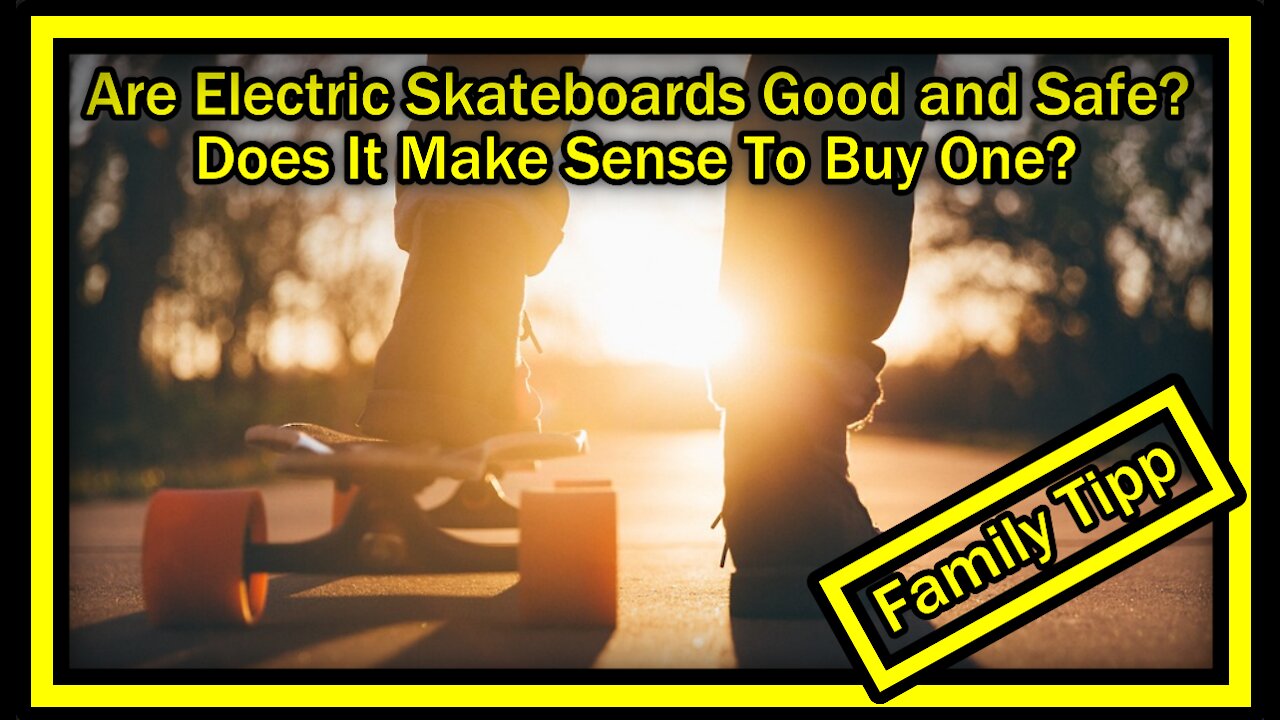 Are Electric Skateboards Good and Safe and Does It Make Sense To Buy One ?