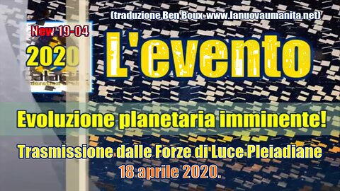 L'evento - evoluzione planetaria imminente!