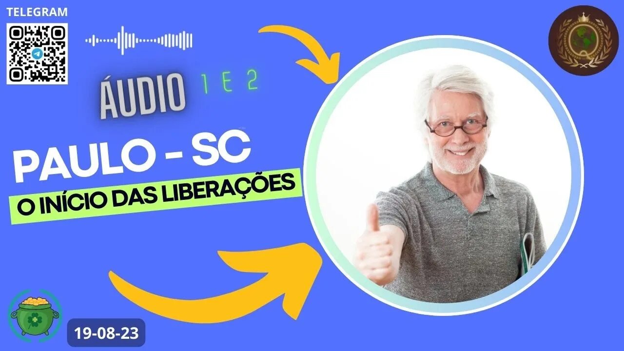 PAULO-SC O Início das Liberações - Operações