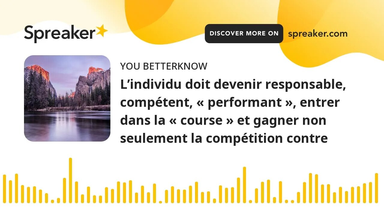 L’individu doit devenir responsable, compétent, « performant », entrer dans la « course » et gagner