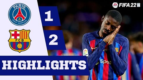 FIFA 22 - PSG VS FC Barcelona | Online Highlights