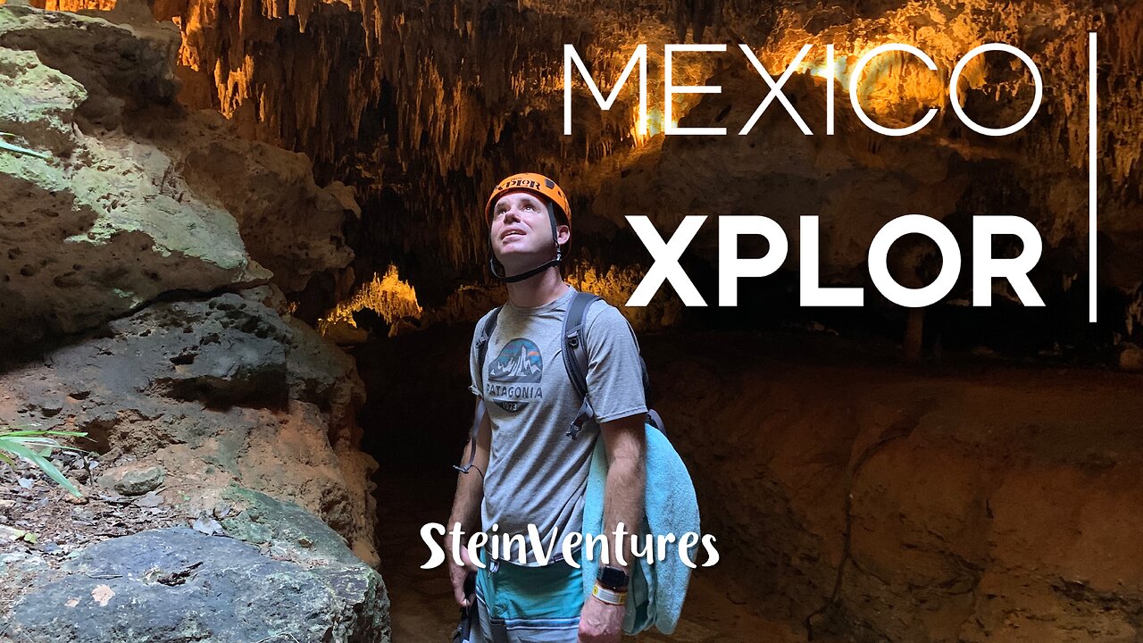 Mexico Episode 2: Xplor