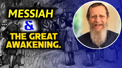 Messiah & the Great Awakening. Eli Weber