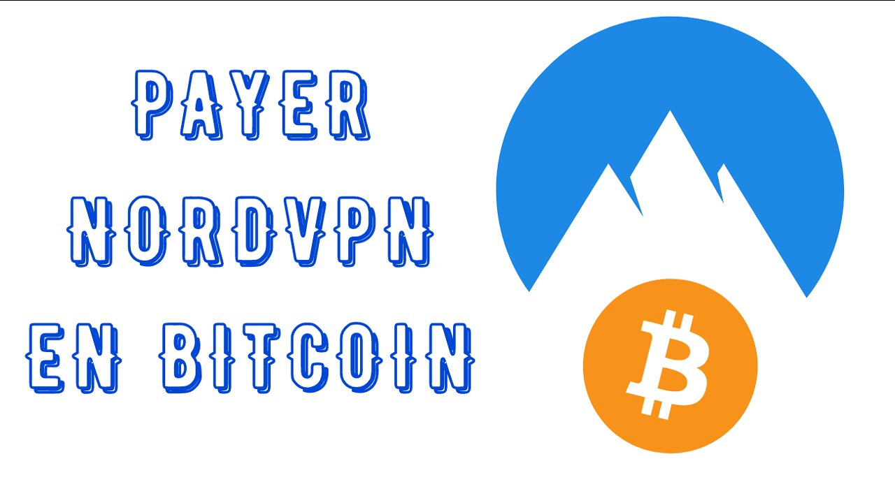 Comment payer son abonnement NordVPN en Bitcoin