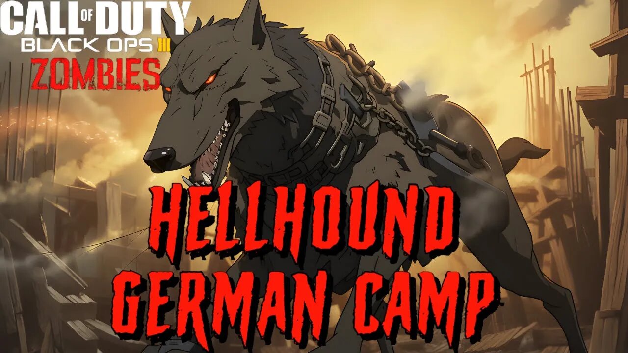 Call of Duty BO3 Hellhound German Camp custom zombies map