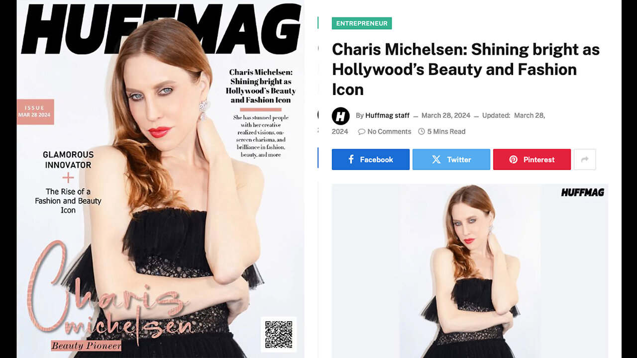 CHARIS MICHELSEN WAS FEATURED ON THE COVER OF HUFFMAG & NAMED "HOLLYWOOD'S BEAUTY AND FASHION ICON"