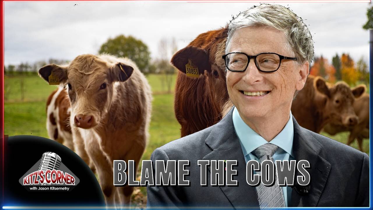 Bill Gates Blames Cows For Cause of Climate Change