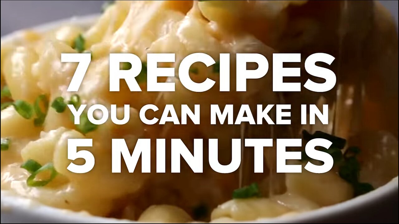 7 Recipes You Can Make in 5 Minutes