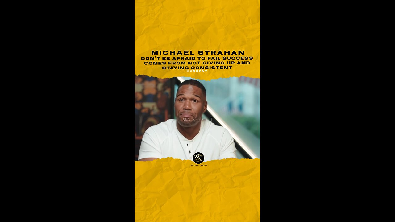 @michaelstrahan Don’t be afraid to fail, success comes from not giving up and staying consistent