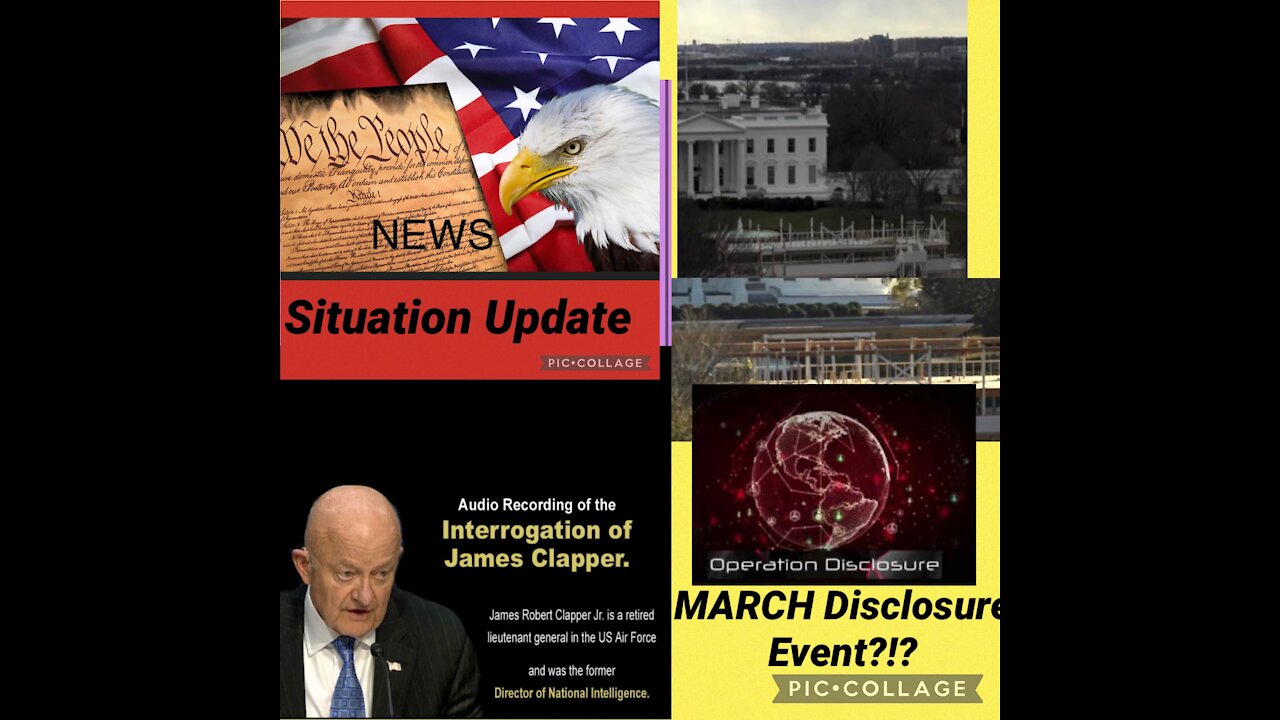 Situation Update: James Clapper Interrogation AUDIO & March Disclosure Event