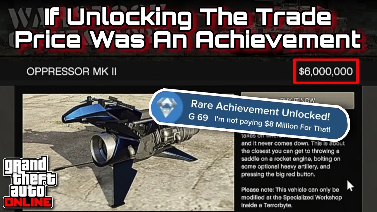 GTA Online - If Unlocking The Oppressor MK II Trade Price Was An Achievement (Memes)