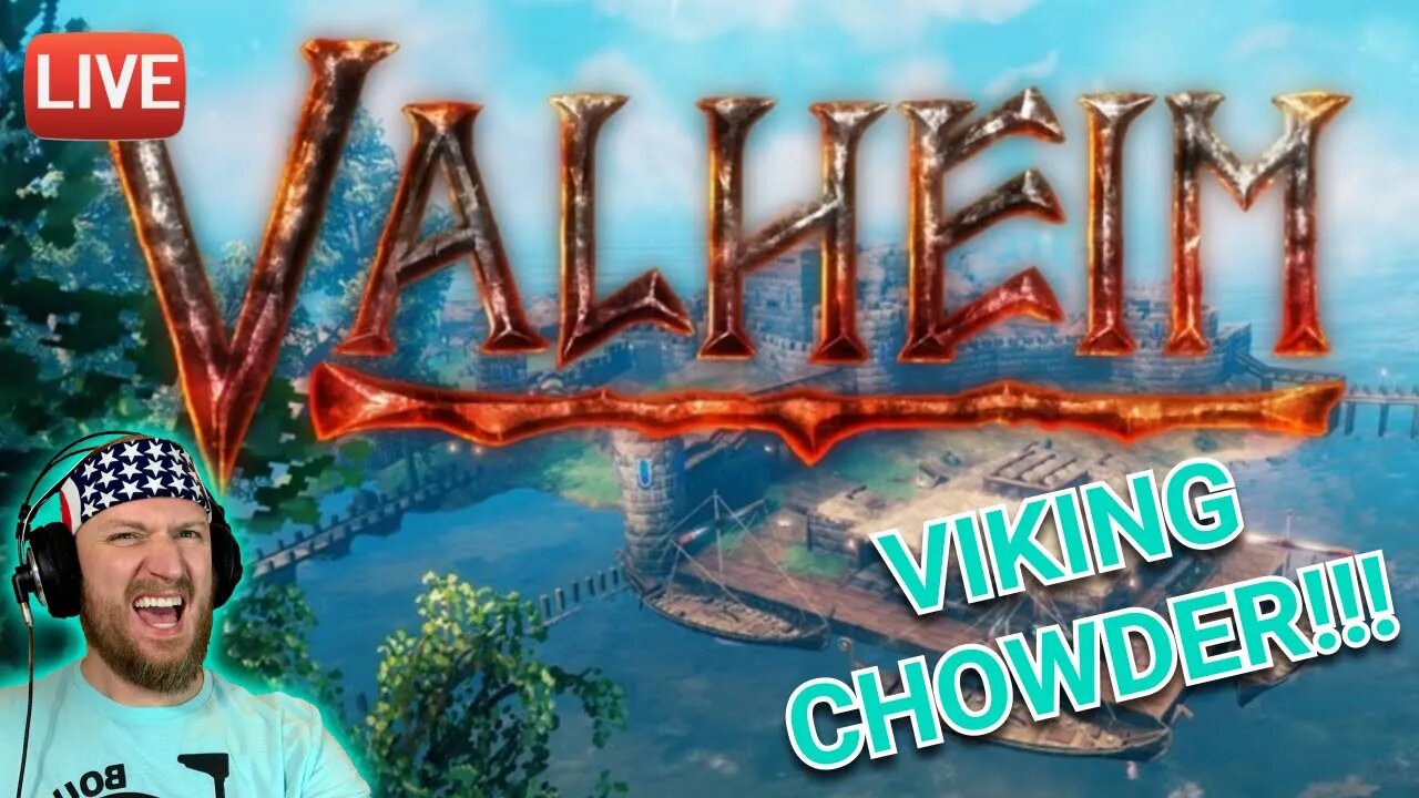 LIVE - VALHEIM - VIKINGS ARE COOL!