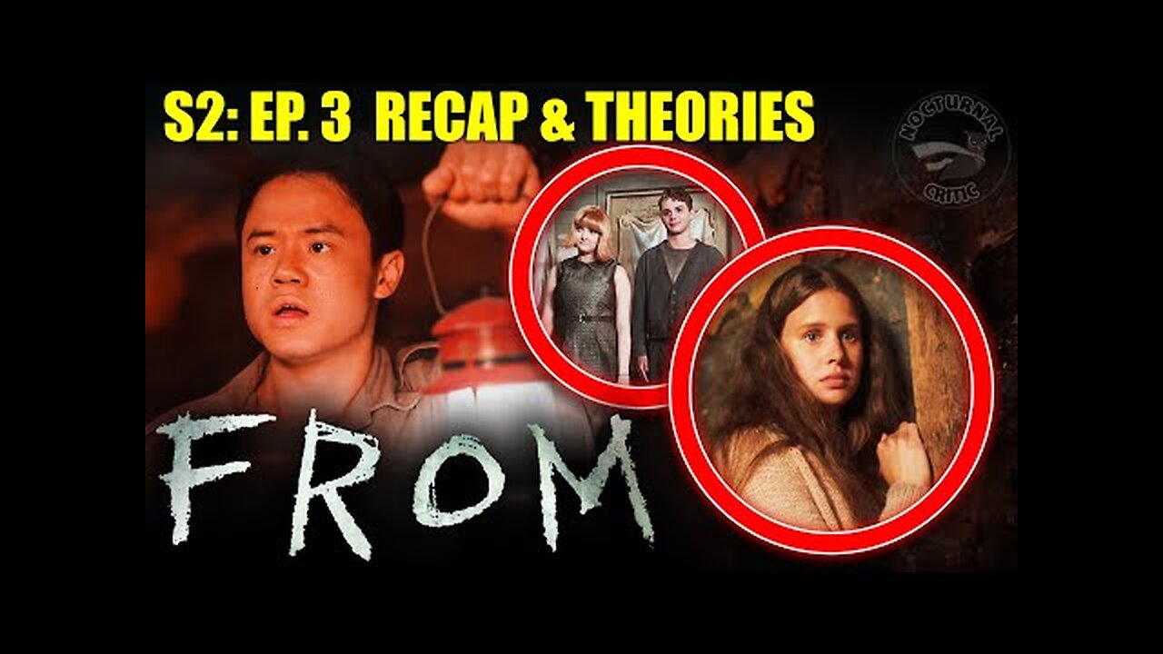 FROM - S2: Ep. 3 Recap and Theories | They Know About His Past!