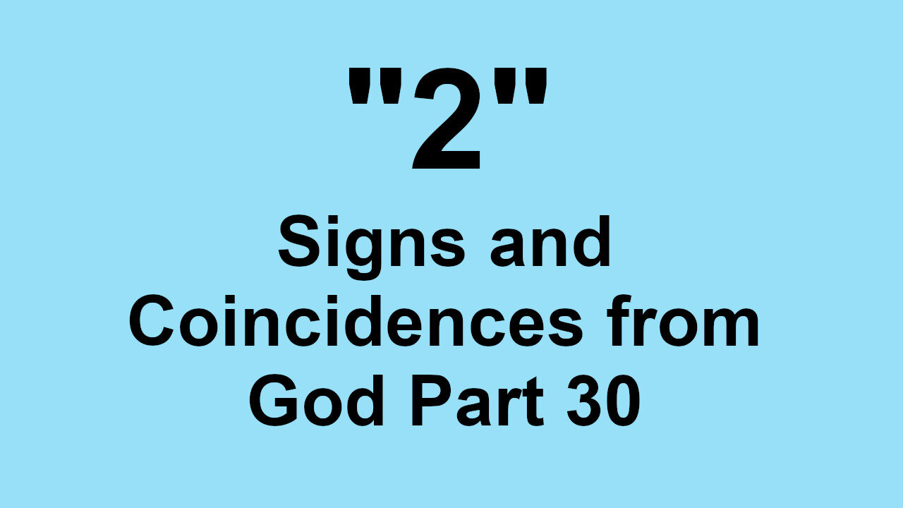 2 Signs and Coincidences from God Part 30