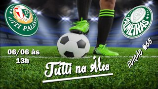 Tutti na Área #65 - 06/06 - 13h - Palmeiras trava o Atlético-MG