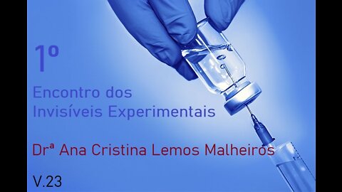 1º Encontro dos Invisíveis Experimentais - Vídeo 23