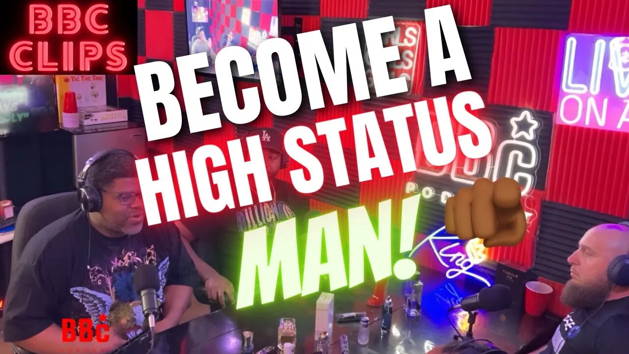 How To Become A High Status Man | BBC PODCAST