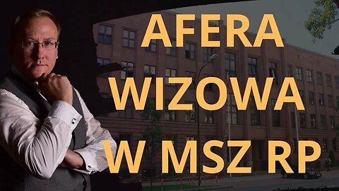 Afera wizowa w MSZ RP - dr Leszek Sykulski