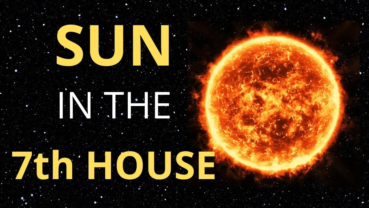 Sun in the 7th House in Astrology