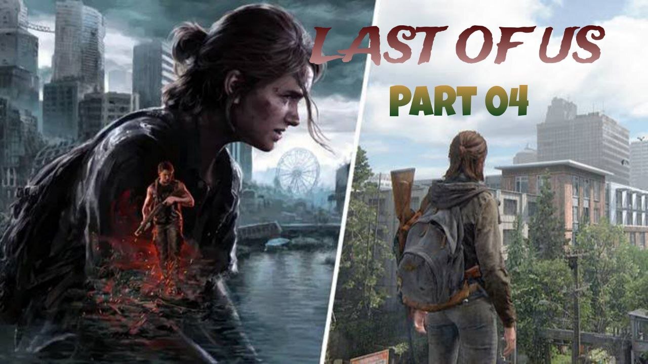 Last Of Us Part 04