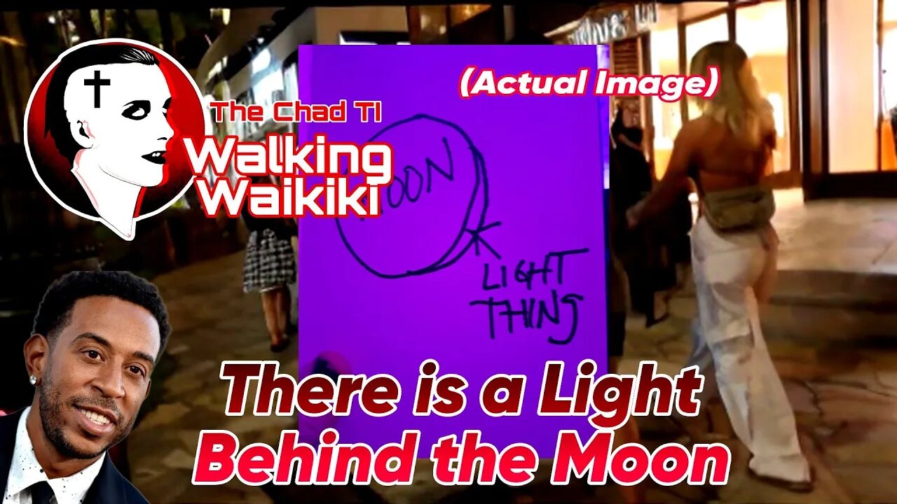 Walking Waikiki: There is a Light Behind the Moon