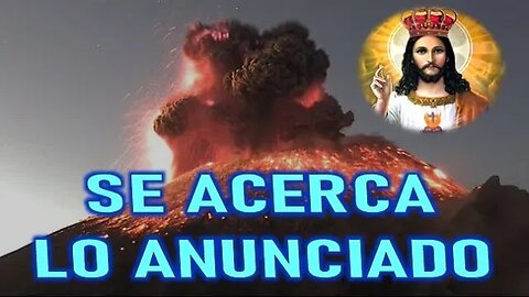 SE ACERCA LO ANUNCIADO - JESUCRISTO REY A DANIEL DE MARIA