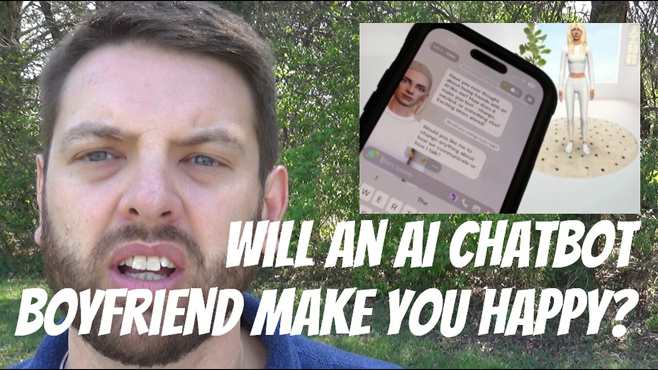 Will An Boyfriend Chatbot Make You Happy?