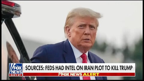 FEDS HAD INTEL ON IRAN PLOT TO KILL TRUMP