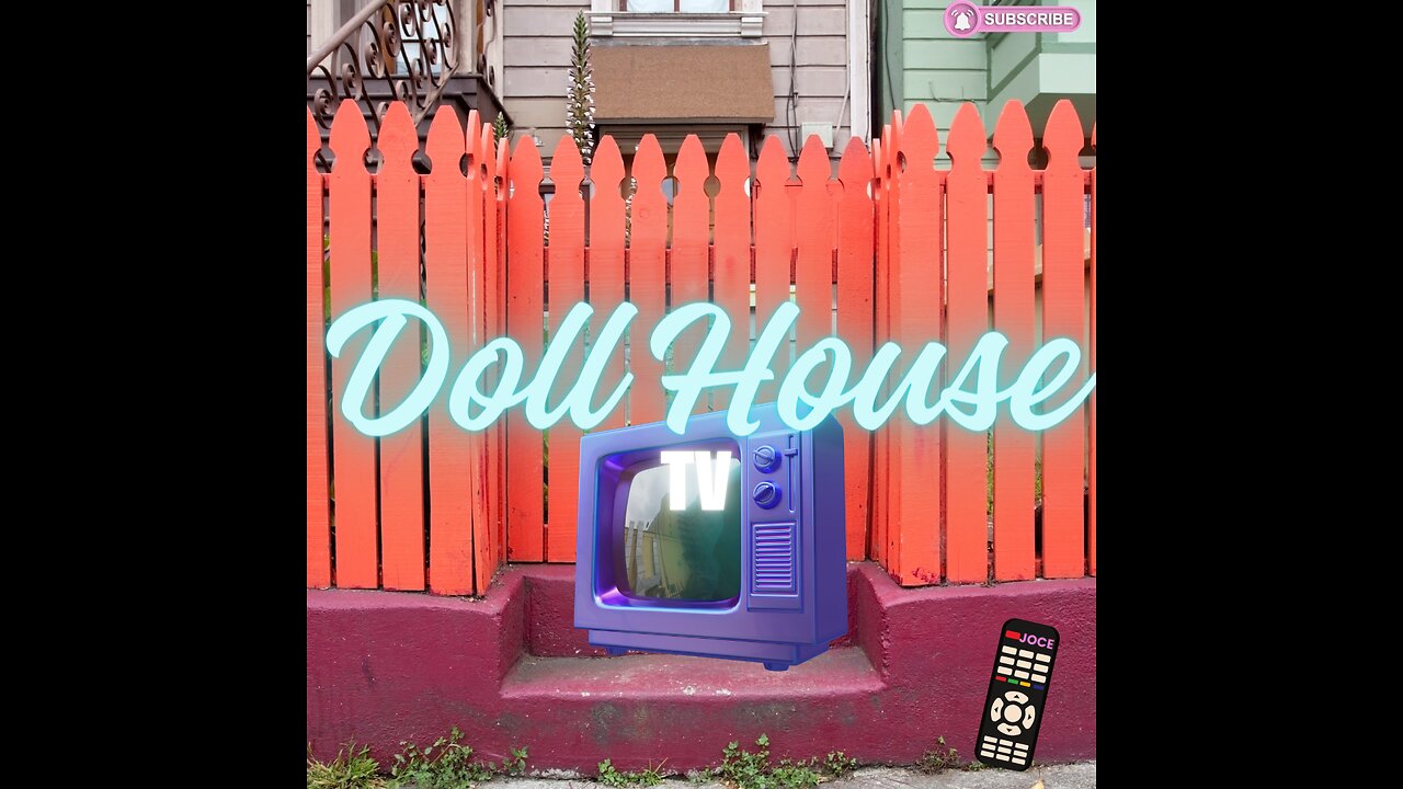 Welcome to the Doll House!