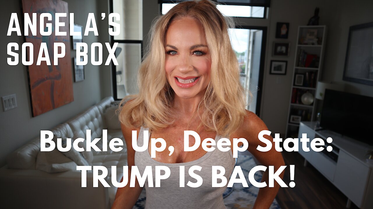 Buckle Up, Deep State: TRUMP IS BACK!!!